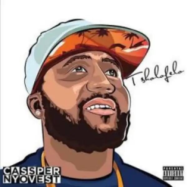 Cassper Nyovest - Tsibip